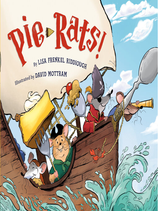 Title details for Pie-Rats! by Lisa Frenkel Riddiough - Available
